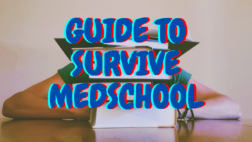 Guide to survive MedSchool